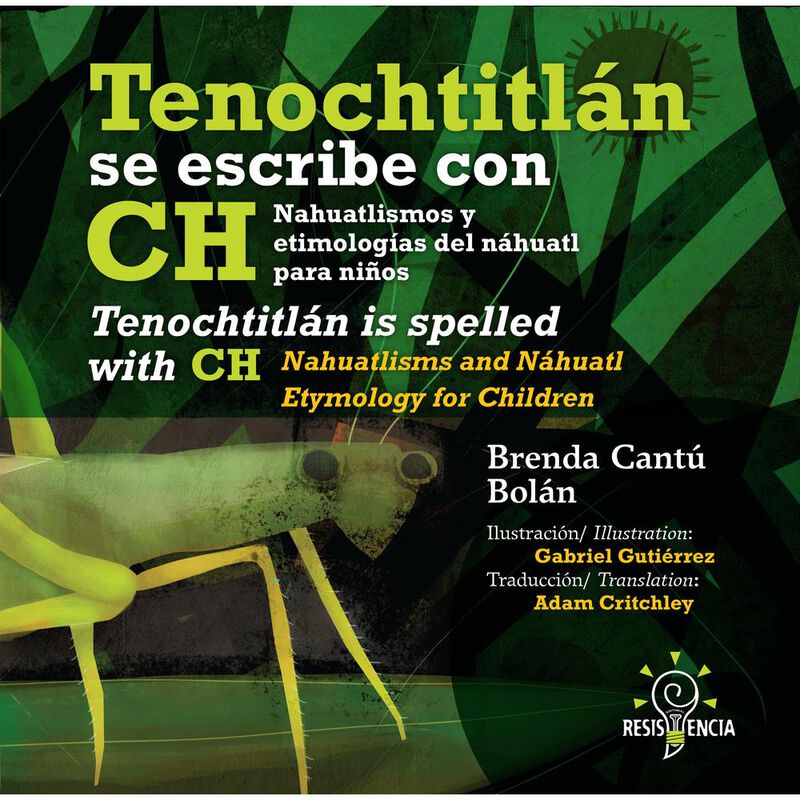Tenochtitl&aacute;n se escribe con CH Nahuatlismos y e... image number null