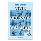 Vivir A Jornada Completa, De Mar Cabra, Planeta, 2026