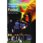 Manual did&aacute;ctico de reglas de futbol