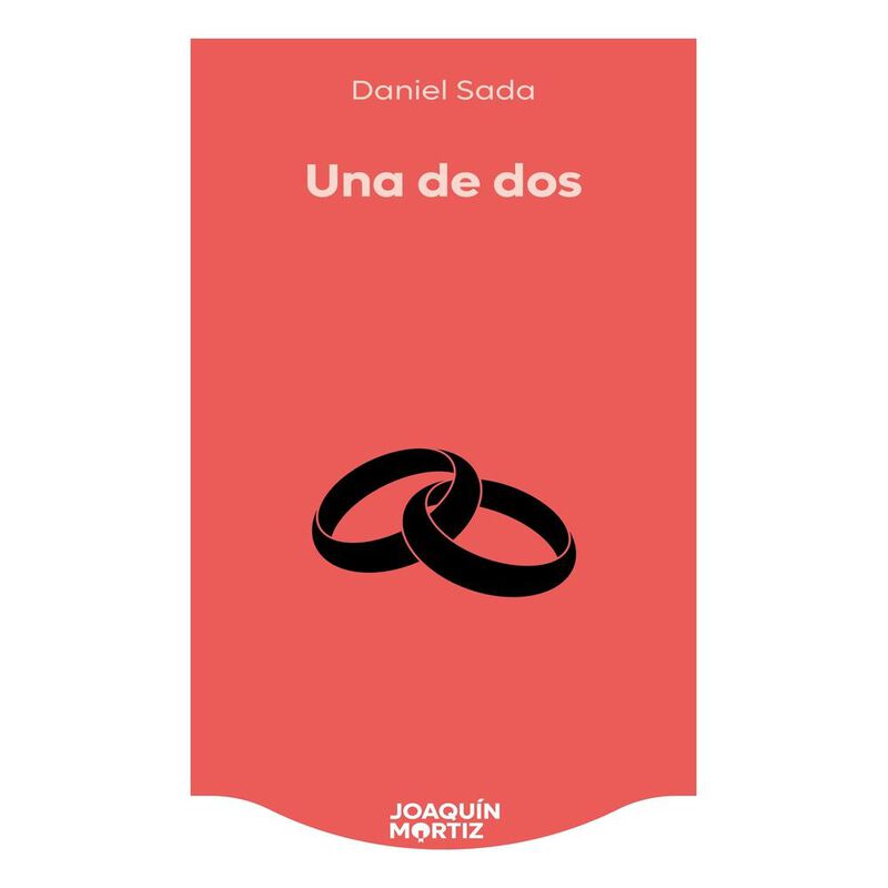 Una De Dos, De Daniel Sada, Joaqu&iacute;n Mortiz, Pas... image number null
