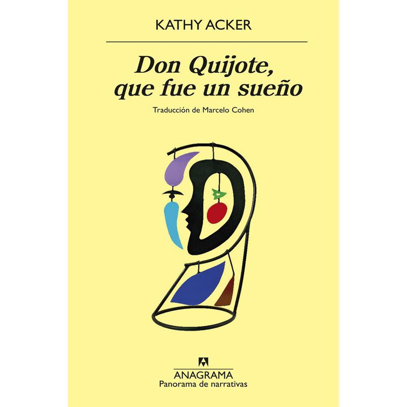 Don Quijote, Que Fue Un Sue&ntilde;o, De Acker Kathy, ... image number null