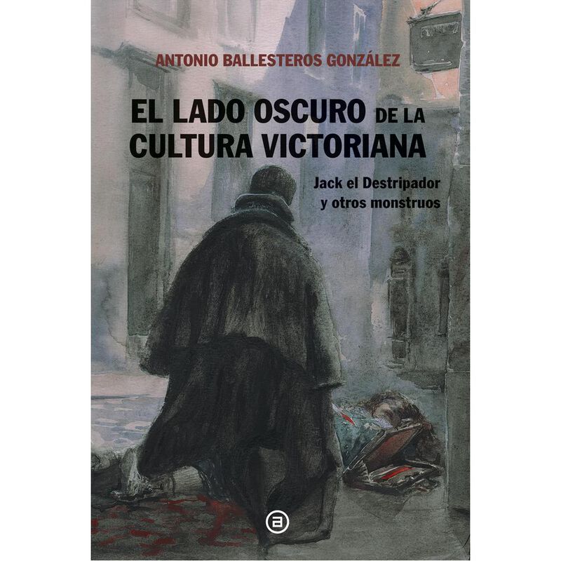 El Lado Oscuro De La Cultura Victoriana: Jack E... image number null