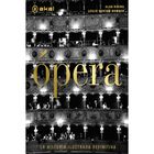 &Oacute;pera: La historia ilustrada definitiva