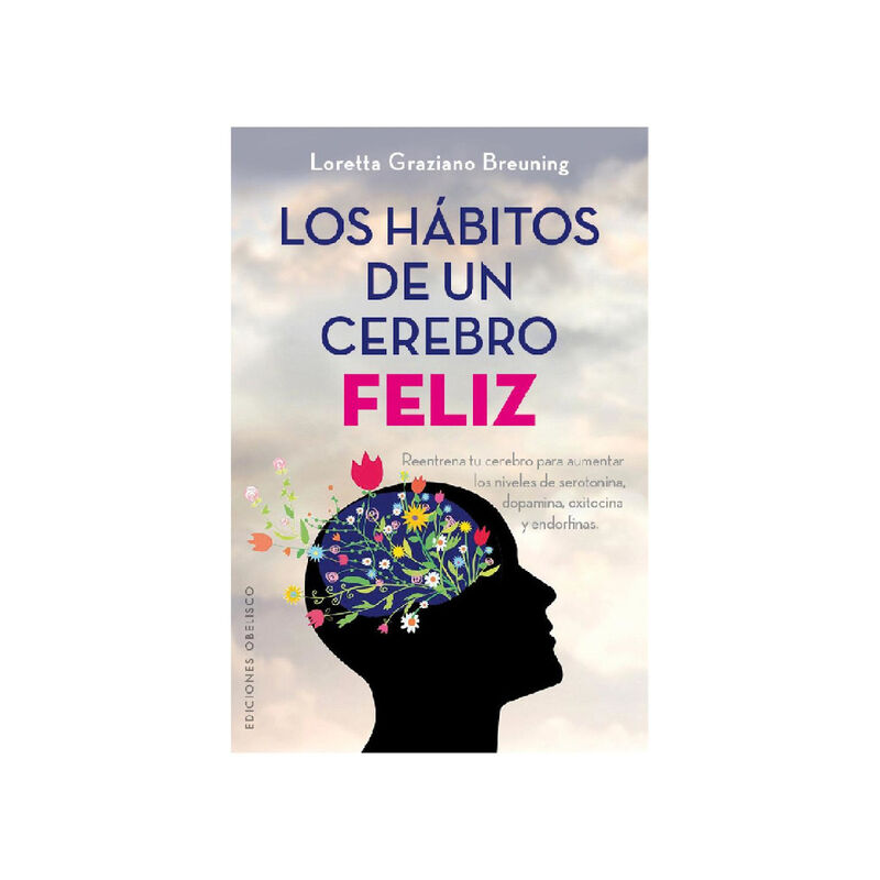 Los H&aacute;bitos de un Cerebro Feliz image number null