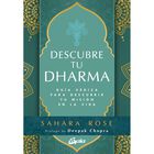 Descubre tu dharma. Gu&iacute;a v&eacute;dica para descubrir tu misi&oacute;n en la vida