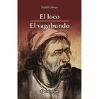 El loco / El vagabundo