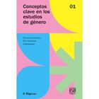 Conceptos clave en los estudios de g&eacute;nero (Volumen 1)