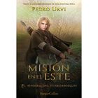 Misi&oacute;n En El Este: (el Sendero Del Guardabosques, Libro 14