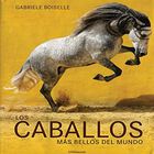 Los Caballos M&aacute;s Bellos Del Mundo, De Konemann, Konemann
