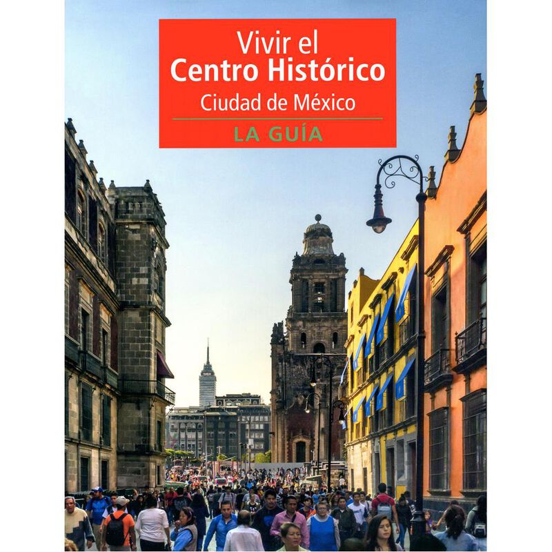 Vivir el Centro Hist&oacute;rico Ciudad de M&eacute;xico: La ... image number null