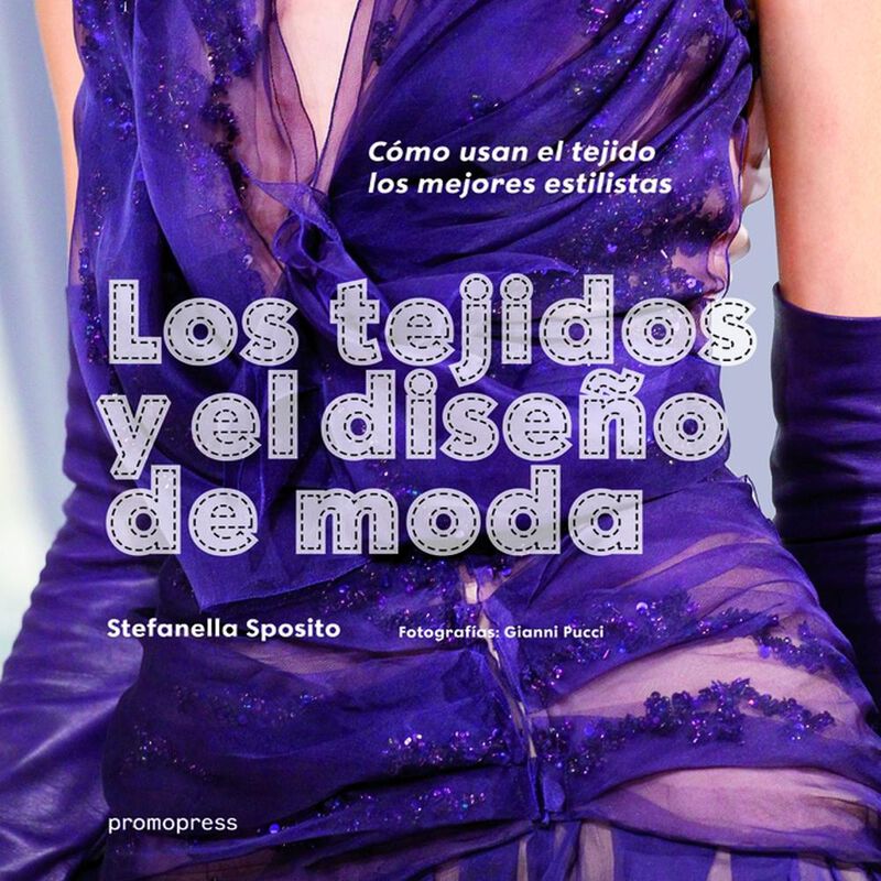 Los Tejidos Y El Dise&ntilde;o De Moda, De Gianni Pucc... image number null