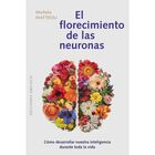 El Florecimiento De Las Neuronas, De Matteoli Michela