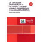 Los Criterios De Oportunidad En El Sistema Procesal Penal