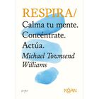Respira. Calma tu mente, conc&eacute;ntrate, act&uacute;a