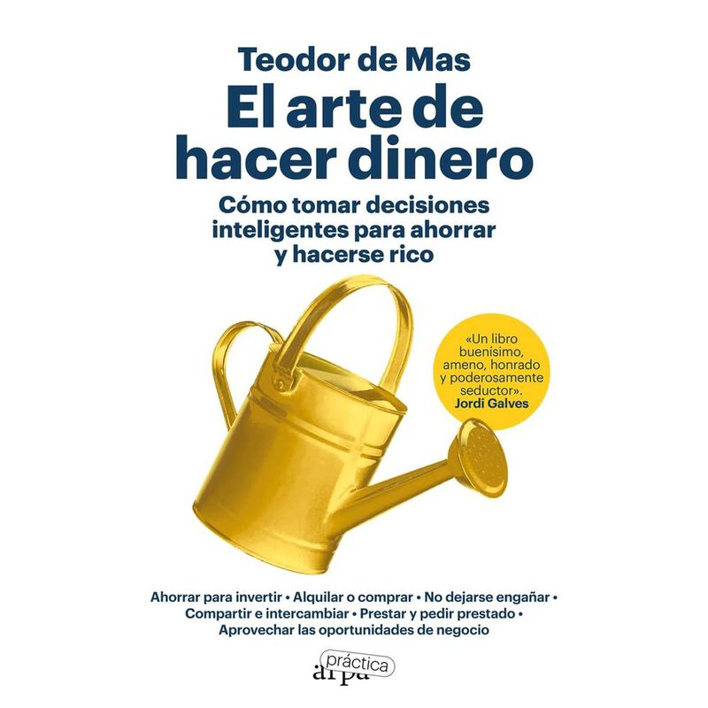 El Arte De Hacer Dinero: C&oacute;mo Tomar Decisiones ... image number null