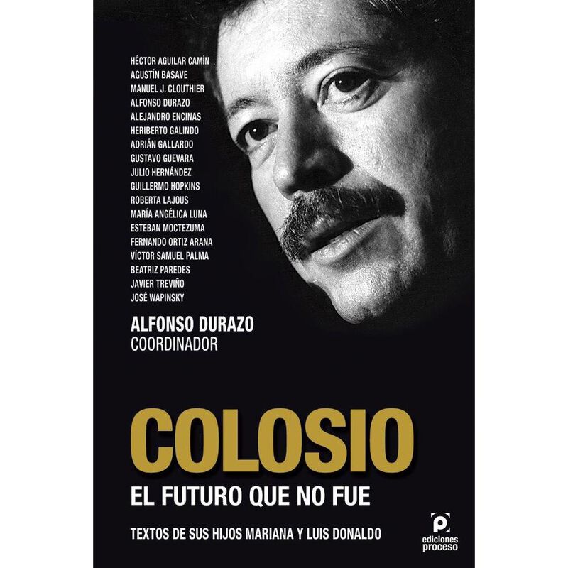 COLOSIO, EL FUTURO QUE NO FUE image number null