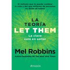 La teoría Let Them. La clave está en soltar