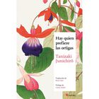 Hay Quien Prefiere Las Ortigas, De Junichiro Tanizaki, 2026