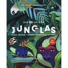 Junglas. Selvas, bosques y reservas naturales de la tierra