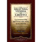 La segunda venida de Cristo. Vol. 1: Un Revelador Comentario Sobre Las Ense Anzas Originales de Jes