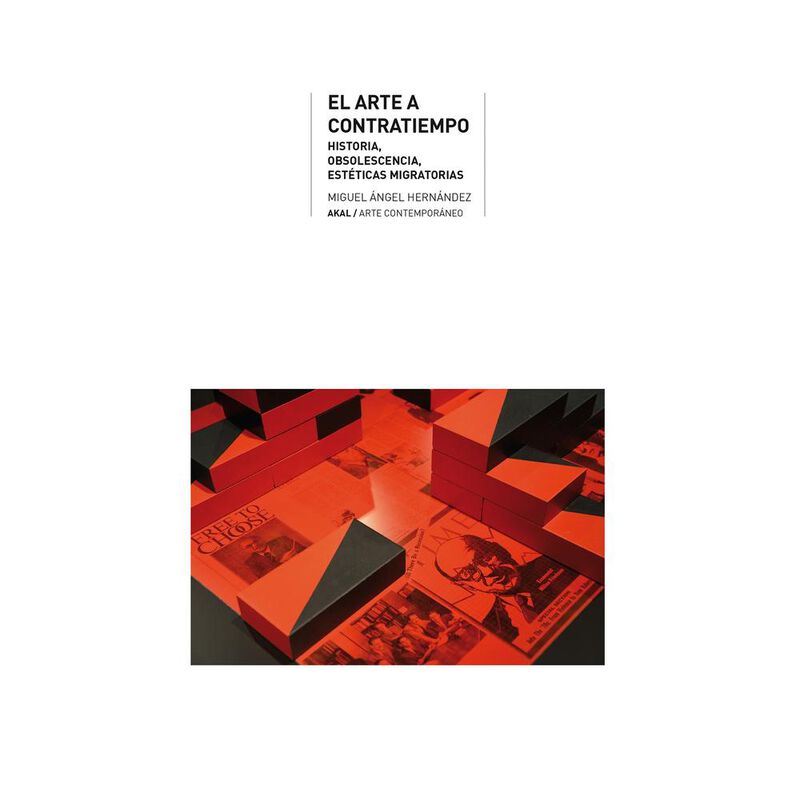 EL ARTE A CONTRATIEMPO. HISTORIA, OBSOLESCENCIA... image number null