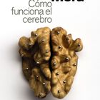 C&oacute;mo Funciona El Cerebro, De Mora Francisco, Alianza, 2017