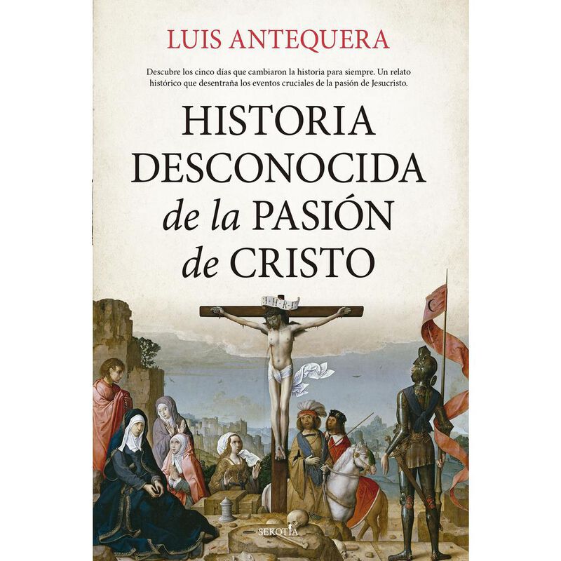 Historia desconocida de la Pasi&oacute;n de Cristo image number null