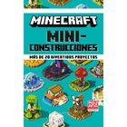 Minecraft. Miniconstrucciones. M&aacute;s de 20 divertidos proyectos (Libro 1)