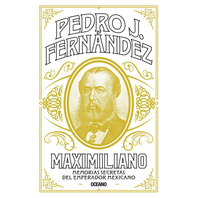 Maximiliano. Memorias secretas del emperador me... image number null