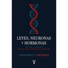 Leyes, Neuronas Y Hormonas
