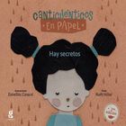 Hay Secretos. Canticu&eacute;nticos En Papel