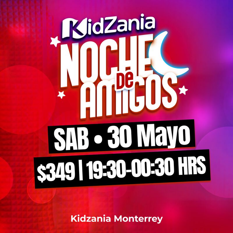Noche De Amigos 30 De Mayo Entrada Ni&ntilde;o Monterr... image number null