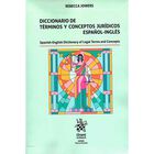Diccionario De T&eacute;rminos Y Conceptos Jur&iacute;dicos Espa&ntilde;ol-ingl&eacute;s