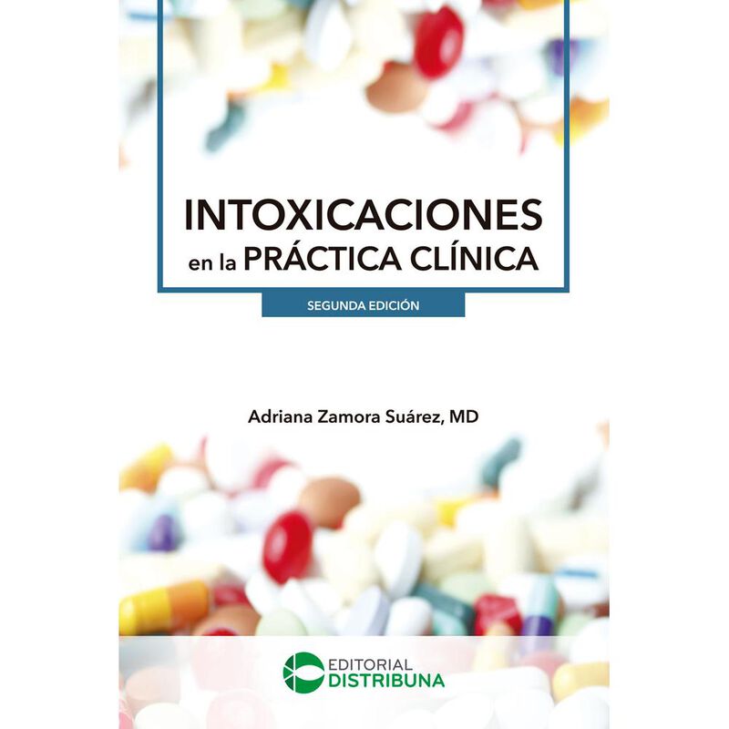 Intoxicaciones en la pr&aacute;ctica cl&iacute;nica. Segunda ... image number null
