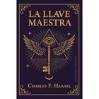 La Llave Maestra, De Haanel Charles F., Obelisco