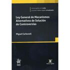 Ley General De Mecanismos Alternativos De Soluci&oacute;n De Controversias