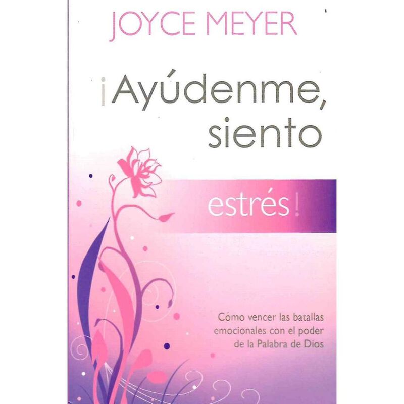 Ay&uacute;denme Siento Estr&eacute;s, De Joyce Meyer, Casa Cr... image number null