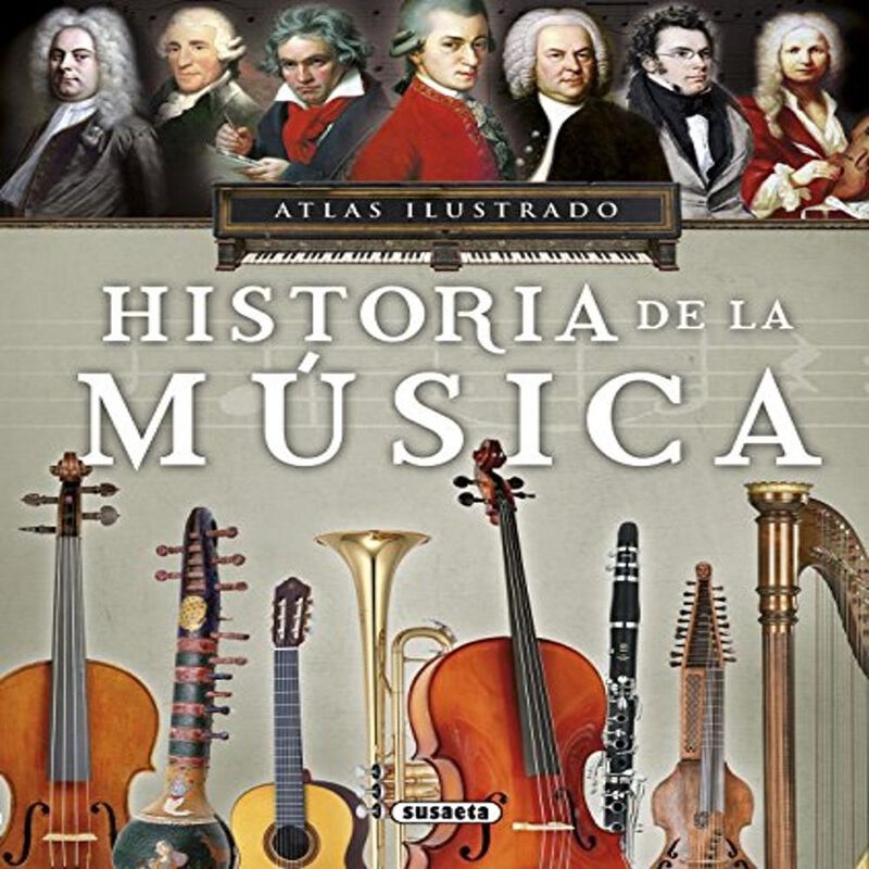 Atlas Ilustrado Historia De La M&uacute;sica, De Susae... image number null