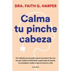 Calma tu Pinche Cabeza