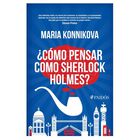 &iquest;C&oacute;mo Pensar Como Sherlock Holmes?