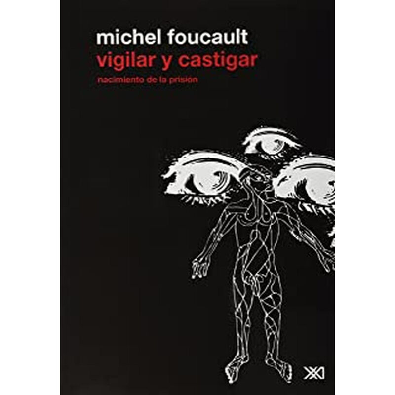 Vigilar y  Castigar. Nacimiento de la Prisi&oacute;n (... image number null