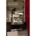 Los instrumentos de la noche : episodios para una historia de lo so&ntilde;ado
