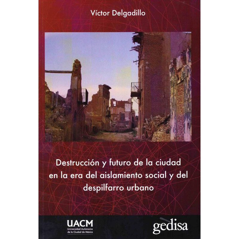 Destrucci&oacute;n y Futuro de la Ciudad: en la Era de... image number null