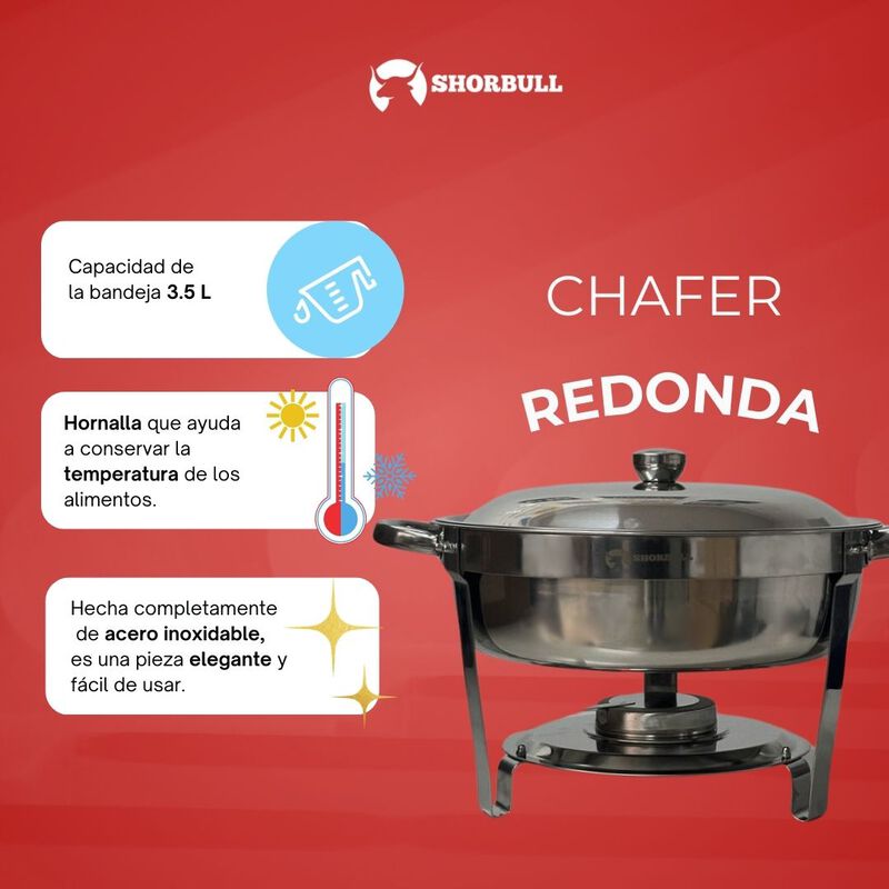 Chafer Redonda acero inoxidable Shorbull image number null