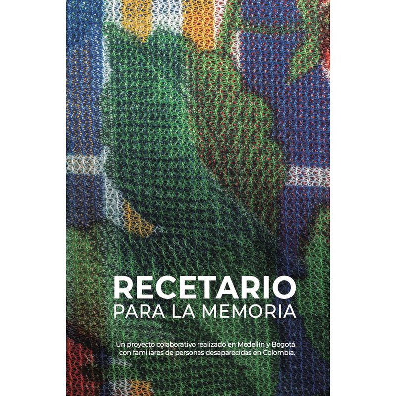 Recetario Para La Memoria: Colombia, De Colecti... image number null