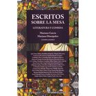 Escritos sobre la mesa : literatura y comida