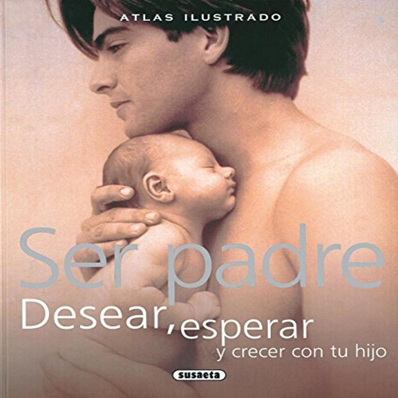 Atlas Ilustrado Ser Padre. Desear, Esperar Y Cr... image number null