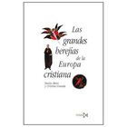 Las Grandes Herej&iacute;as De La Europa Cristiana