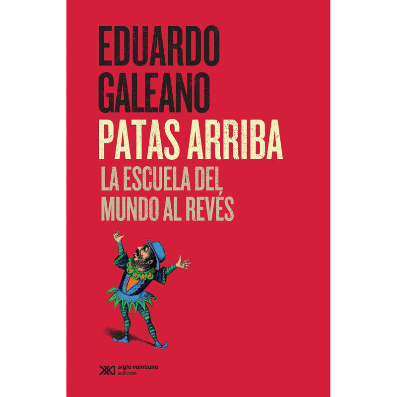 Patas Arriba. La Escuela del Mundo al Rev&eacute;s (Nu... image number null