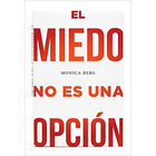 El Miedo no es una Opci&oacute;n